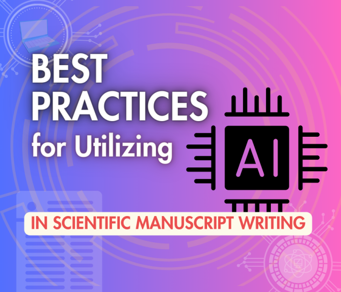 Best Practices for Utilizing AI in Scientific Manuscript Writing